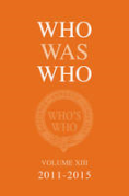 Cover of Who Was Who Volume XIII 2011-2015