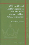 Cover of Offshore Oil and Gas Development in the Arctic under International Law: Risk and Responsibility