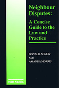 Cover of Neighbour Disputes: A Concise Guide to the Law and Practice