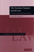 Cover of The Victorian Taxpayer and the Law: A Study in Constitutional Conflict