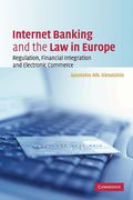 Cover of Internet Banking and the Law in Europe: Regulation, Financial Integration and Electronic Commerce