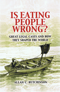 Cover of Is Eating People Wrong? Great Legal Cases and How they Shaped the World