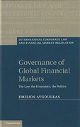 Cover of Governance of Global Financial Markets: The Law, the Economics, the Politics