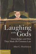 Cover of Laughing at the Gods: Great Judges and How They Made the Common Law
