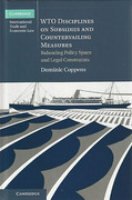 Cover of WTO Disciplines on Subsidies and Countervailing Measures: Balancing Policy Space and Legal Constraints
