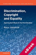 Cover of Discrimination, Copyright and Equality: Opening the e-Book for the Print Disabled (eBook)
