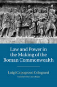 Cover of Law and Power in the Making of the Roman Commonwealth