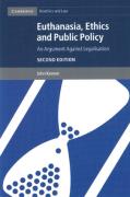 Cover of Euthanasia, Ethics and Public Policy: An Arguement Against Legislation