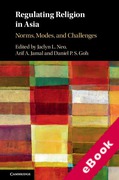 Cover of Regulating Religion in Asia: Norms, Modes, and Challenges (eBook)