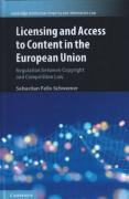 Cover of Licensing and Access to Content in the European Union: Regulation between Copyright and Competition Law