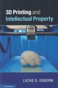 Cover of 3D Printing and Intellectual Property