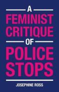 Cover of A Feminist Critique of Police Stops