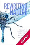 Cover of Rewriting Nature: The Future of Genome Editing and How to Bridge the Gap Between Law and Science (eBook)