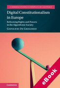 Cover of Digital Constitutionalism in Europe: Reframing Rights and Powers in the Algorithmic Society (eBook)