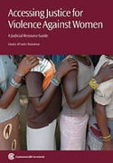 Cover of Accessing Justice for Violence Against Women: A Judicial Resource Guide