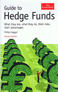 Cover of The Economist Guide to Hedge Funds: What They Are, What They Do, Their Risks, Their Advantages