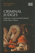 Cover of Criminal Judges: Legitimacy, Courts and State-Induced Guilty Pleas in Britain