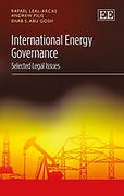 Cover of International Energy Governance: Selected Legal Issues
