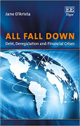 Cover of All Fall Down: Debt, Deregulation and Financial Crises