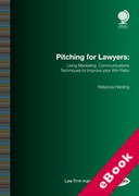Cover of Pitching for Lawyers: Using Marketing Communications Techniques to Improve your Win Ratio (eBook)