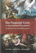 Cover of The Financial Crisis: A Constitutional Perspective: The Dark Side of Functional Differentiation