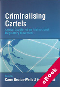 Cover of Criminalising Cartels: Critical Studies of an International Regulatory Movement (eBook)