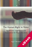 Cover of The Human Right to Water: Significance, Legal Status and Implications for Water Allocation (eBook)