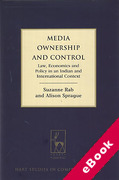 Cover of Media Ownership and Control: Law, Economics and Policy in an Indian and International Context (eBook)