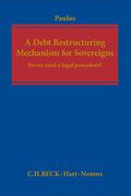 Cover of A Debt Restructuring Mechanism for Sovereigns: Do We Need a Legal Procedure?