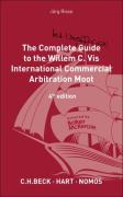 Cover of The Complete (but Unofficial) Guide to the Willem C. Vis Commercial Arbitration Moot