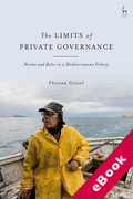 Cover of The Limits of Private Governance: Norms and Rules in a Mediterranean Fishery (eBook)