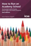 Cover of How to Run an Academy School: The Essential Guide For Trustees, School Leaders and Company Secretaries