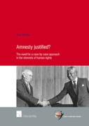 Cover of Amnesty Justified? The Need For a Case by Case Approach in the Interests of Human Rights