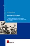 Cover of Whose Responsibility? A Study of Transnational Defence Rights and Mutual Recognition of Judicial Decisions within the EU