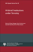 Cover of ASA No 40: Arbitral Institutions Under Scrutiny
