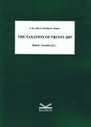 Cover of The Taxation of Trusts 2007 with Finance Bill 2008 Update