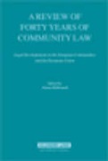 Cover of A Review of Forty Years of Community Law: Legal Developments in the European Communities and the European Union