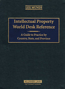 Cover of Intellectual Property World Desk Reference: A Guide to Practice by Country, State and Province Looseleaf