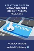 Cover of A Practical Guide to Managing GDPR Subject Access Requests