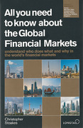 Cover of All You Need to Know About the Global Financial Markets 2010/2011