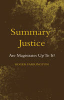 Cover of Summary Justice: Are Magistrates Up to it?