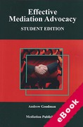 Cover of Effective Mediation Advocacy: Student Edition (eBook)