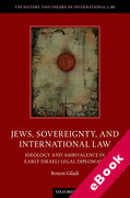 Cover of Jews, Sovereignty, and International Law: Ideology and Ambivalence in Early Israeli Legal Diplomacy (eBook)