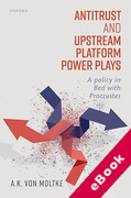 Cover of Antitrust and Upstream Platform Power Plays: A Policy in Bed with Procrustes (eBook)
