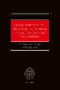 Cover of Legal Professional Privilege in Criminal Investigations and Proceedings