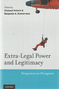 Cover of Extra-Legal Power and Legitimacy: Perspectives on Prerogative