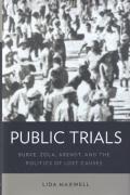 Cover of Public Trials: Burke, Zola, Arendt, and the Politics of Lost Causes