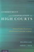 Cover of Commitment and Cooperation on High Courts: A Cross-Country Examination of Institutional Constraints on Judges
