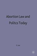 Cover of Abortion Law and Politics Today