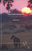Cover of Policing Wildlife: Perspectives on the Enforcement of Wildlife Legislation